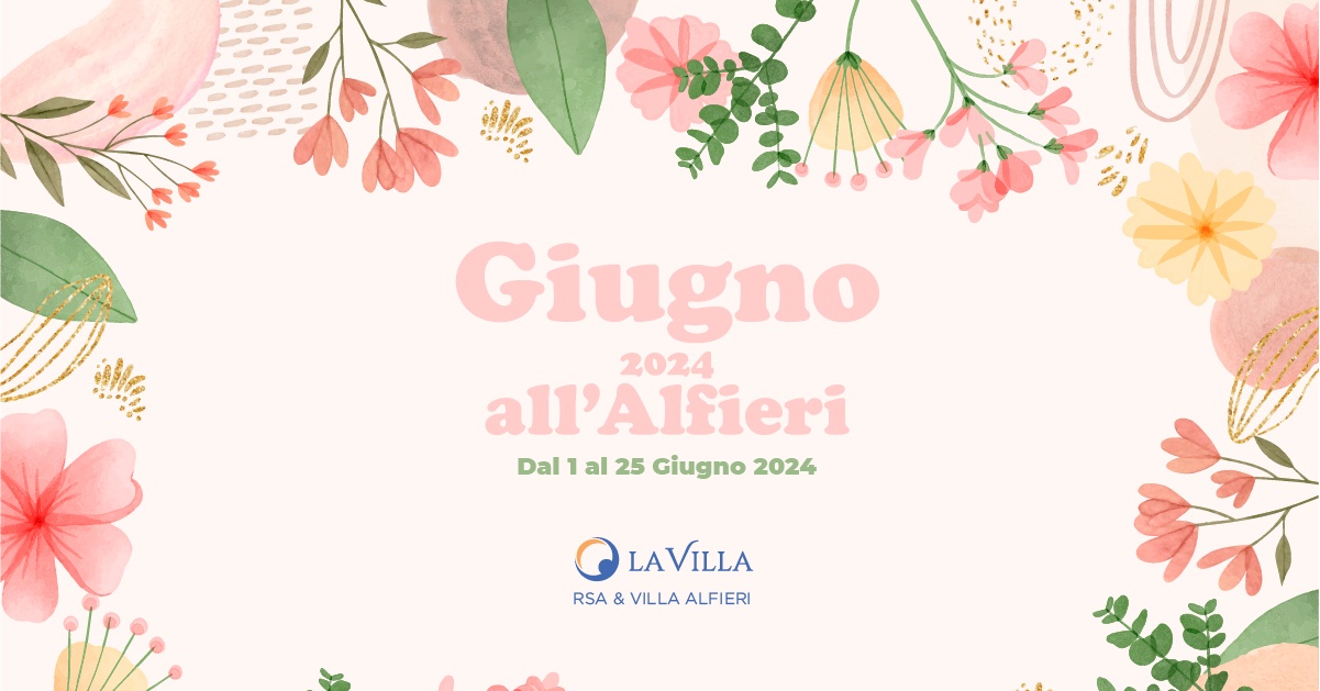 Il programma eventi di Giugno a RSA & Villa Alfieri